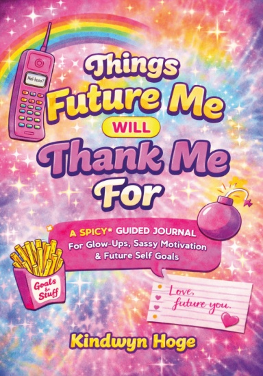 Things Future Me Will Thank Me For