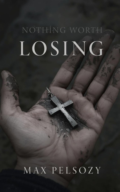 Nothing Worth Losing