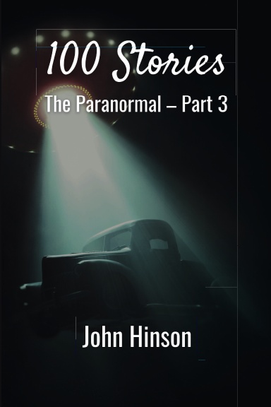 100 Stories: The Paranormal—Part 3