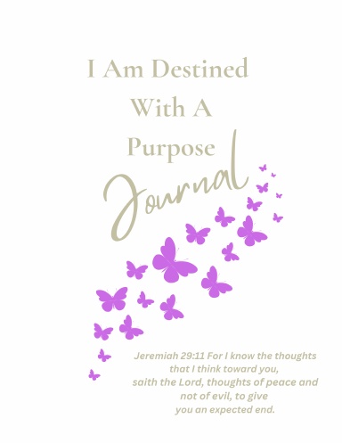 I Am Destined With A Purpose Journal (White)