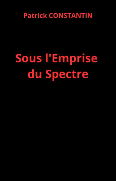 Sous l'Emprise du Spectre