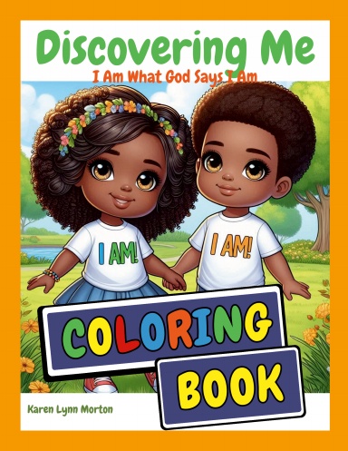 Discovering Me I Am What God Says I Am Coloring Book