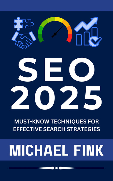 SEO 2025: Must-Know Techniques for Effective Search Strategies