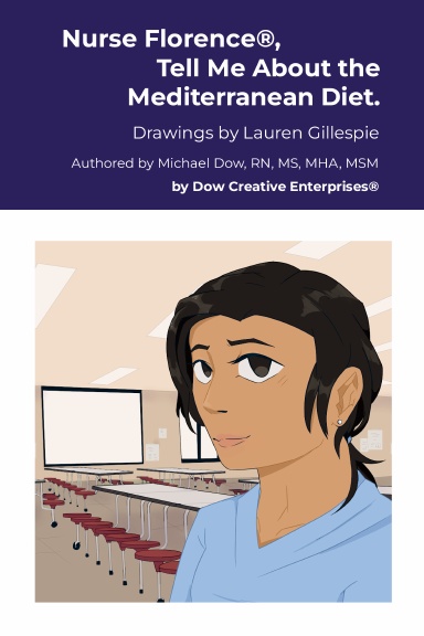 Nurse Florence®, Tell Me About the Mediterranean Diet.