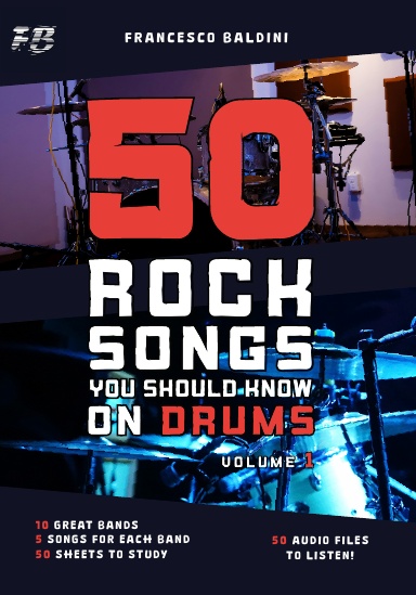 50 ROCK SONGS YOU SHOULD KNOW ON DRUMS (Volume 1)