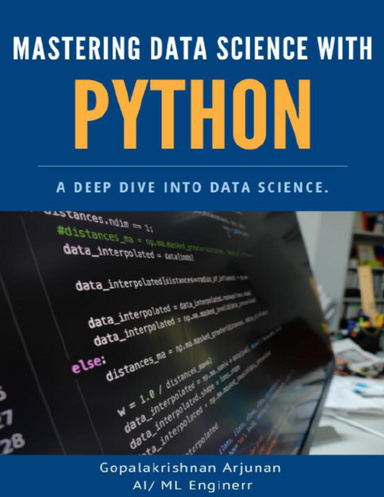 Mastering Data Science with Python