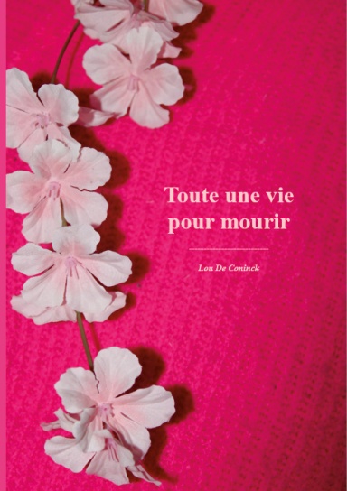 Toute une vie pour mourir