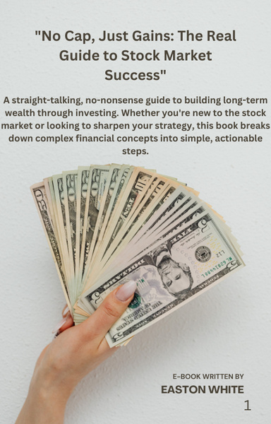 "No Cap, Just Gains: The Real Guide to Stock Market Success"