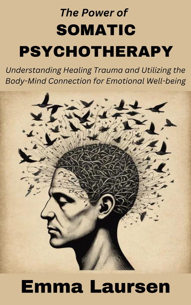 The Power of Somatic Psychotherapy
