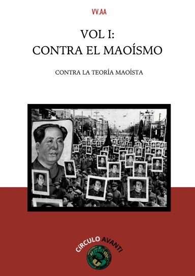 Contra el Maoísmo I