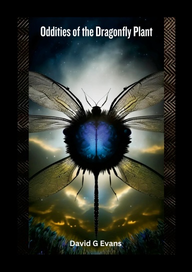 Oddities of the dragonfly plant