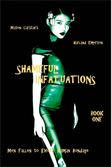 Shameful Infatuations - Book One