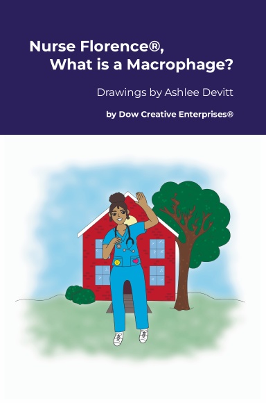 Nurse Florence®, What is a Macrophage?