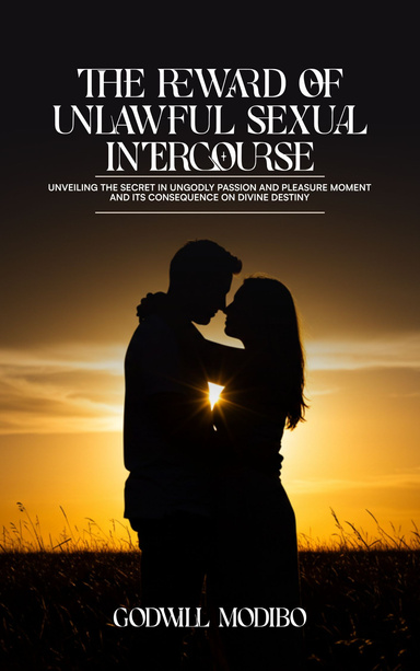 The Reward of Unlawful Sexual Intercourse