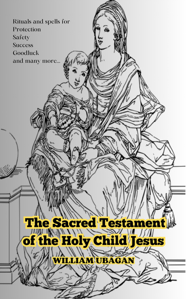 The Sacred Testament of the Holy Child Jesus