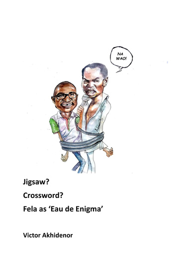 Jigsaw?  Crossword?  Fela as ‘Eau de Enigma’