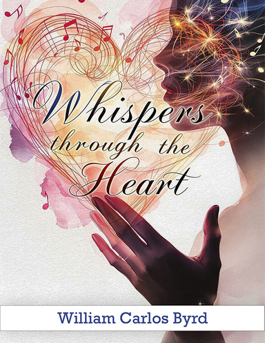Whispers through the Heart