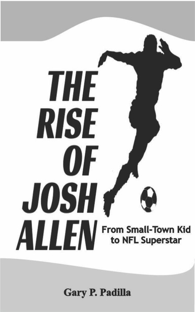 THE RISE OF JOSH ALLEN