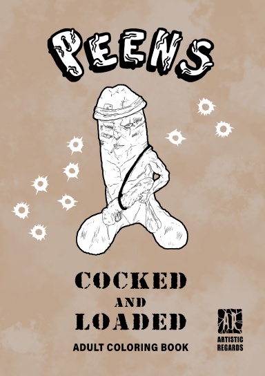Peens: Cocked and Loaded