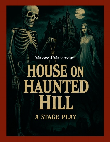 The House on Haunted Hill Stage Play