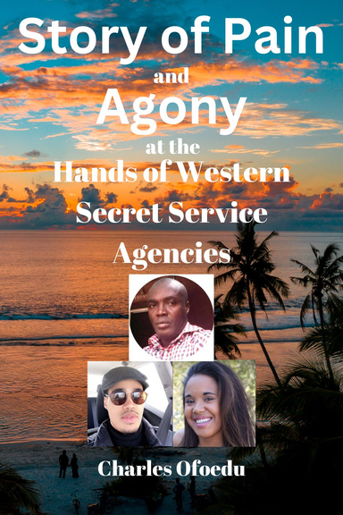 Story of Pain and Agony at the Hands of Western Secrets Service Agencies