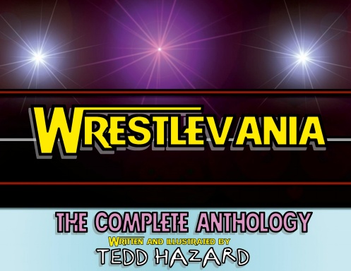 Wrestlevania: The Complete Anthology