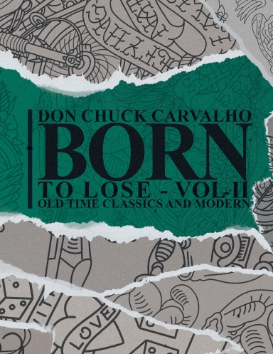 Born To Lose - Vol II - 200 pages