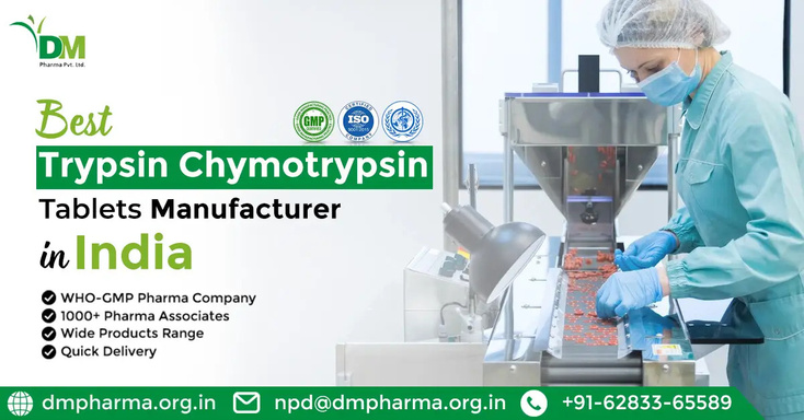 Trypsin Chymotrypsin Tablets Manufacturer