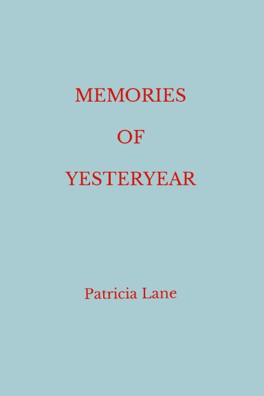 Memories of Yesteryear