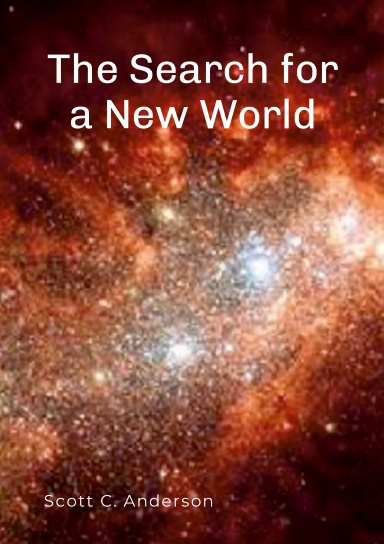 The Search for a New World