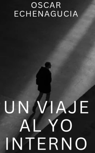 Un Viaje al Yo Interno