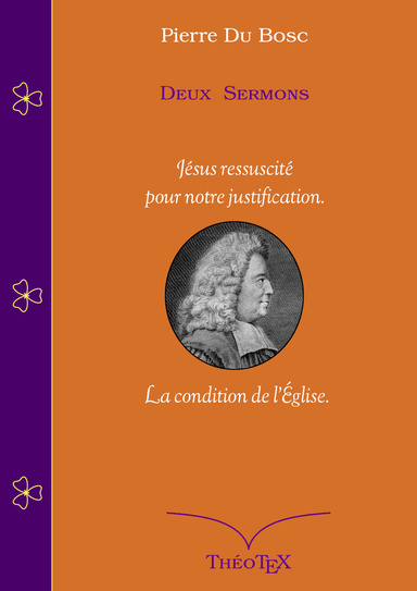 Pierre Du Bosc, deux sermons