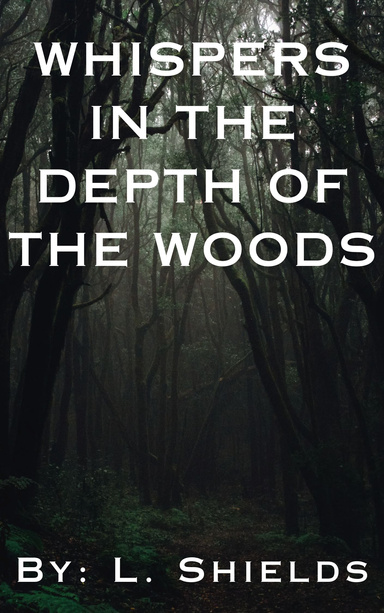 Whispers in the Depth of the Woods