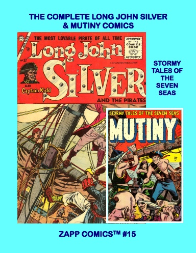 The Complete Long John Silver & Mutiny Comics