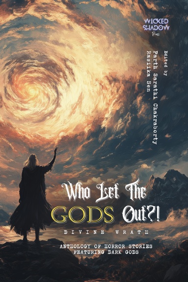 Who let the Gods out?! - Divine Wrath