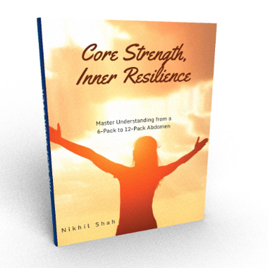 Nik Shah | Core Strength, Inner Resilience