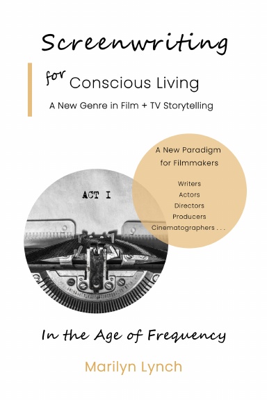 Screenwriting for Conscious Living