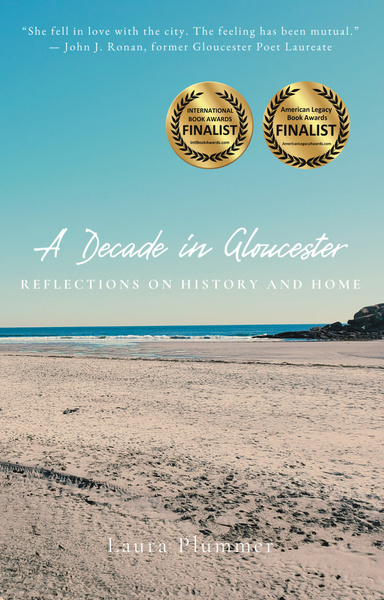 A Decade in Gloucester: Reflections on History and Home