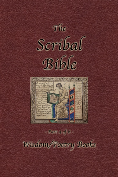 The Scribal Bible Vol. 4