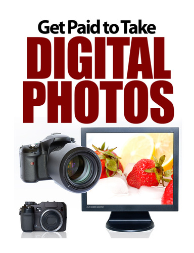 Get Paid To Take Digital Photos E-book-2024