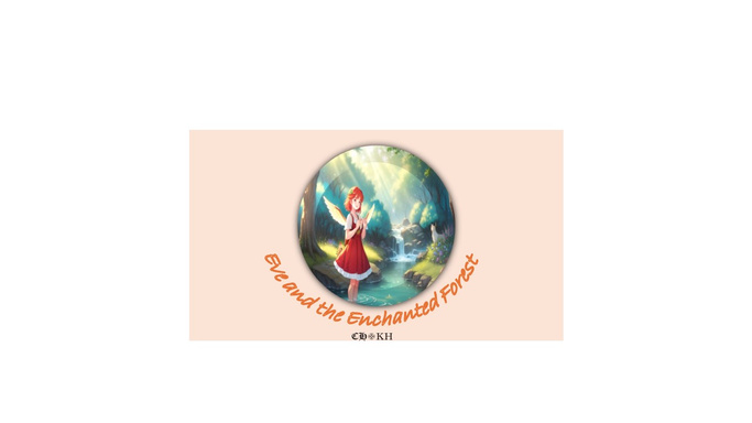 Eve and the Enchanted Forest