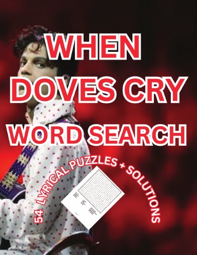 WHEN DOVES CRY WORD SEARCH