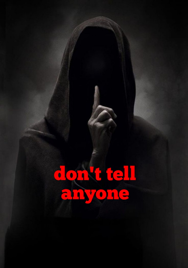 don't tell anyone