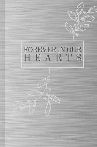 Forever In Our Hearts