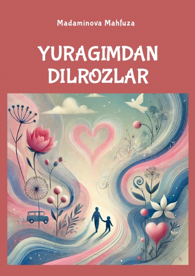 YURAGIMDAN DILROZLAR