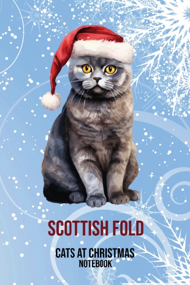 Cats at Christmas Notebook: Scottish Fold