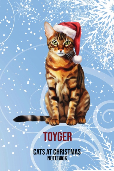 Cats at Christmas Notebook: Toyger