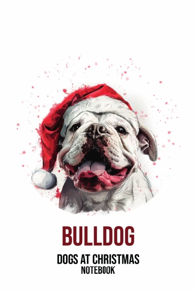 Dogs at Christmas Notebook: Bulldog