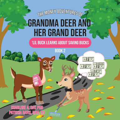 The Money Adventures of Grandma Deer and her Grand Deer