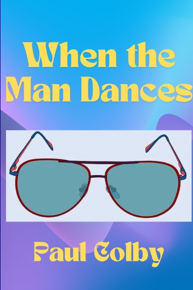 When the Man Dances